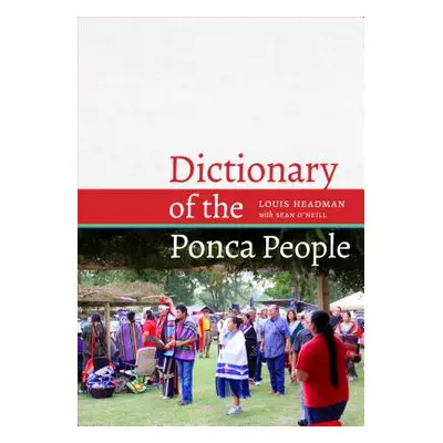 "Dictionary of the Ponca People" - "" ("Headman Louis V.")(Pevná vazba)