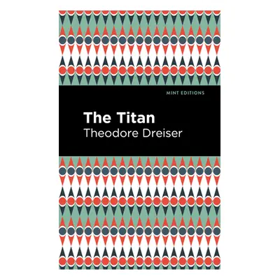 "The Titan" - "" ("Dreiser Theodore")(Paperback)