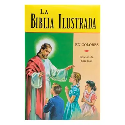 "La Biblia Ilustrada: La Historia Sagrada en Laminas" - "" ("Lovasik Lawrence G.")(Pevná vazba)