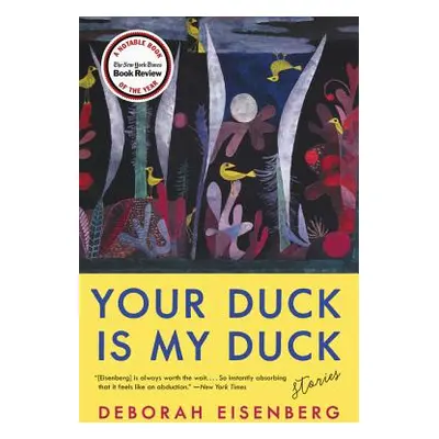 "Your Duck Is My Duck" - "" ("Eisenberg Deborah")(Paperback)