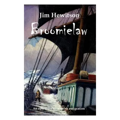 "Broomielaw: Scottish Historical Fiction" - "" ("Hewitson Jim")(Paperback)