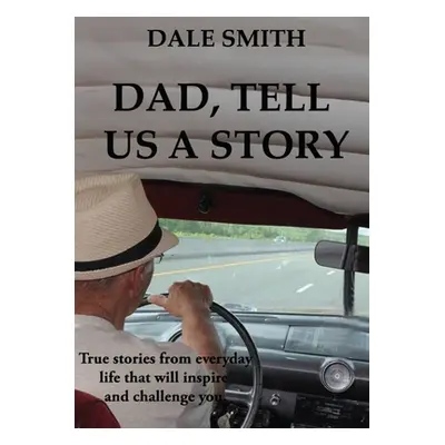 "Dad, Tell us a Story" - "" ("Smith Dale O'Brien")(Paperback)