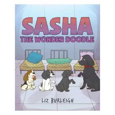 "Sasha the Wonder Doodle" - "" ("Burleigh Liz")(Paperback)