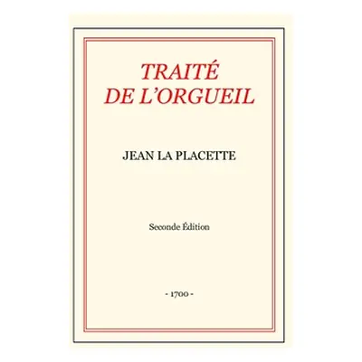 "Trait de l'Orgueil" - "" ("La Placette Jean")(Pevná vazba)