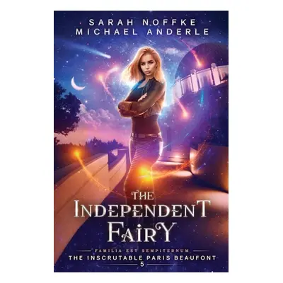 "The Independent Fairy" - "" ("Noffke Sarah")(Paperback)