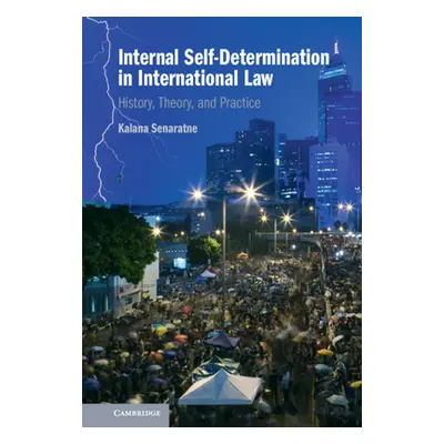 "Internal Self-Determination in International Law" - "" ("Senaratne Kalana")(Pevná vazba)