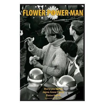 "Flower Power Man" - "" ("Harris Jayne Anne")(Paperback)