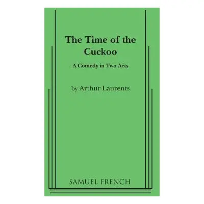 "The Time of the Cuckoo" - "" ("Laurents Arthur")(Paperback)