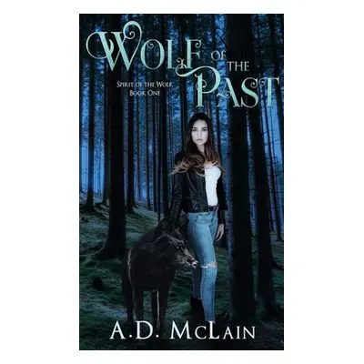 "Wolf Of The Past" - "" ("McLain A. D.")(Pevná vazba)