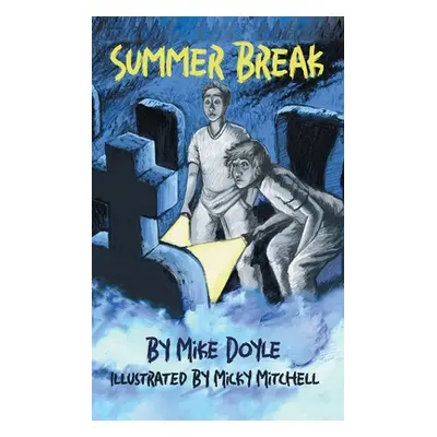 "Summer Break" - "" ("Doyle Mike")(Paperback)