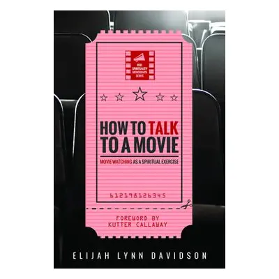 "How to Talk to a Movie" - "" ("Davidson Elijah Lynn")(Paperback)