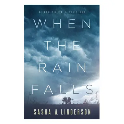 "When the Rain Falls" - "" ("Linderson Sasha A.")(Paperback)