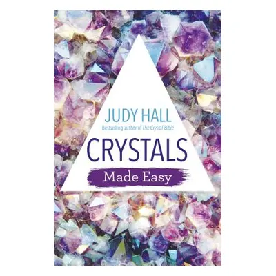 "Crystals Made Easy" - "" ("Hall Judy")(Paperback)