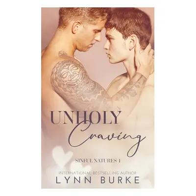 "Unholy Craving: A Forbidden Gay Romance" - "" ("Burke Lynn")(Paperback)