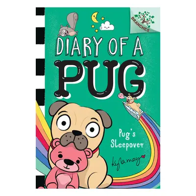 "Pug's Sleepover: A Branches Book (Diary of a Pug #6)" - "" ("May Kyla")(Pevná vazba)