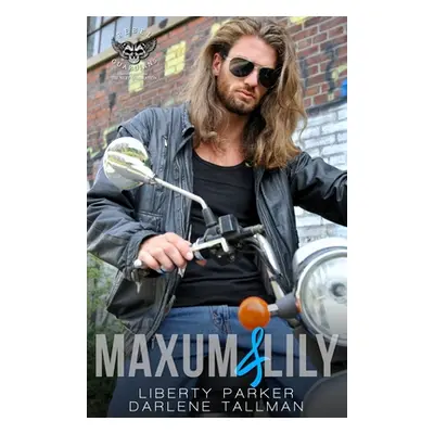 "Maxum & Lily: Rebel Guardians Next Generation" - "" ("Tallman Darlene")(Paperback)