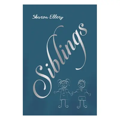 "Siblings" - "" ("Ellery Sharon")(Paperback)