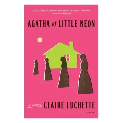 "Agatha of Little Neon" - "" ("Luchette Claire")(Paperback)