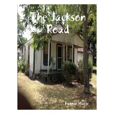 "The Jackson Road" - "" ("Marie Fannie")(Paperback)