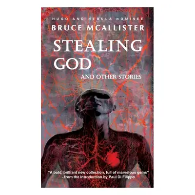 "Stealing God And Other Stories" - "" ("McAllister Bruce")(Paperback)