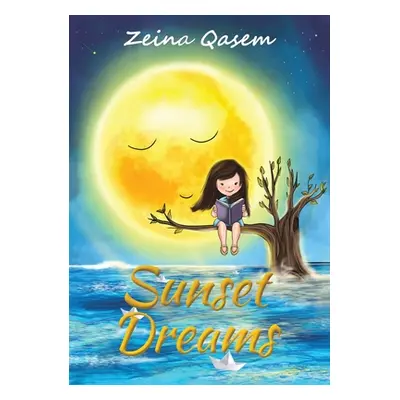 "Sunset Dreams" - "" ("Qasem Zeina")(Paperback)