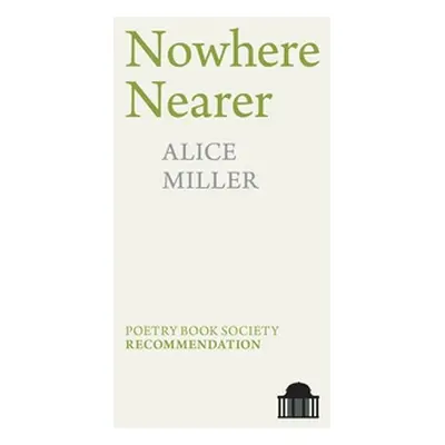 "Nowhere Nearer" - "" ("Miller Alice")(Paperback)