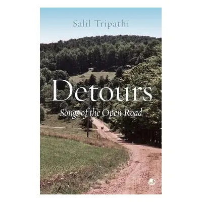 "Detours: Songs of the Open Road" - "" ("Tripathi Salil")(Paperback)