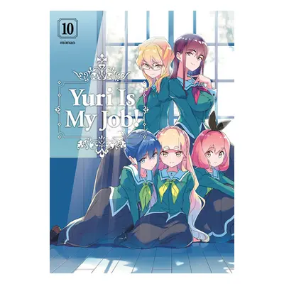 "Yuri Is My Job! 10" - "" ("Miman")(Paperback)