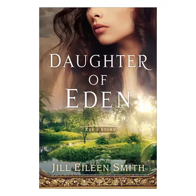 "Daughter of Eden" - "" ("Smith Jill Eileen")(Pevná vazba)