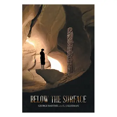 "Below the Surface" - "" ("Barthel George")(Paperback)