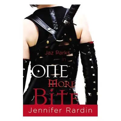 "One More Bite" - "" ("Rardin Jennifer")(Paperback)