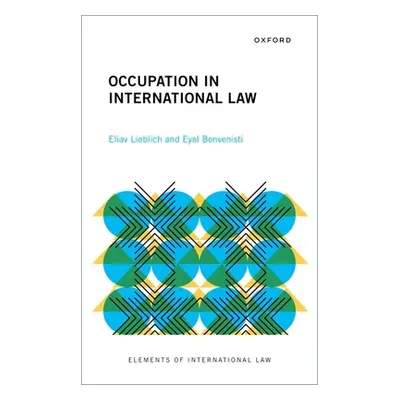 "Occupation in International Law" - "" ("Lieblich Eliav")(Paperback)