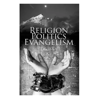 "Religion, Politics, Evangelism" - "" ("Jena Purna Chandra")(Paperback)