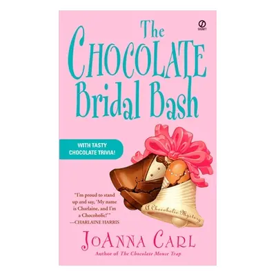 "The Chocolate Bridal Bash" - "" ("Carl Joanna")(Mass Market Paperbound)