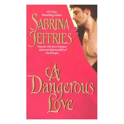 "A Dangerous Love" - "" ("Jeffries Sabrina")(Mass Market Paperbound)