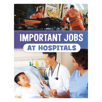 "Important Jobs at Hospitals" - "" ("Bolte Mari")(Pevná vazba)