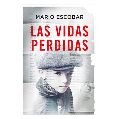 "Las Vidas Perdidas/ Lost Lives" - "" ("Escobar Mario")(Paperback)