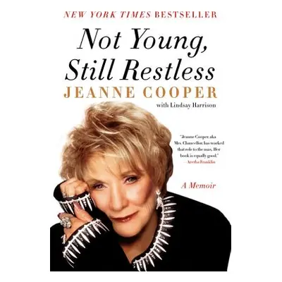 "Not Young, Still Restless" - "" ("Cooper Jeanne")(Paperback)