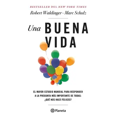 "Una Buena Vida / The Good Life (Spanish Edition)" - "" ("Schulz Marc")(Paperback)