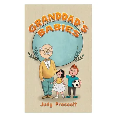 "Granddad's Babies" - "" ("Prescott Judy")(Paperback)