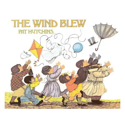 "The Wind Blew" - "" ("Hutchins Pat")(Paperback)