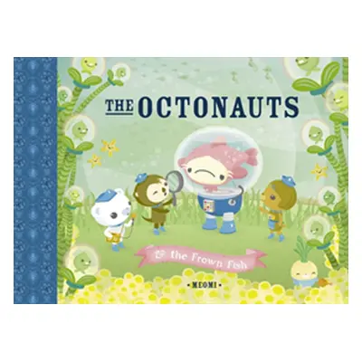 "Octonauts and the Frown Fish" - "" ("Meomi")(Paperback / softback)