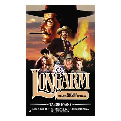 "Longarm and the Diamondback Widow" - "" ("Evans Tabor")(Mass Market Paperbound)