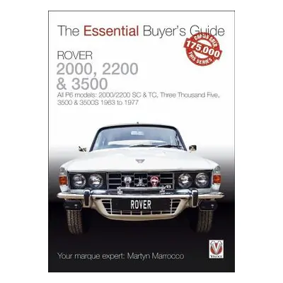 "Rover 2000, 2200 & 3500: All P6 Models: 2000/2200 SC & Tc, Three Thousand Five, 3500 & 3500s 19