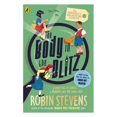 "Ministry of Unladylike Activity 2: The Body in the Blitz" - "" ("Stevens Robin")(Paperback / so