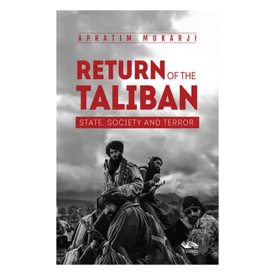 "Return Of The Taliban" - "State, Society and Terror" ("Mukarji Apratim")(Pevná vazba)