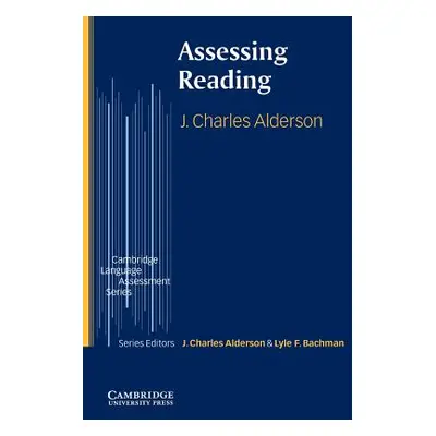 "Assessing Reading" - "" ("Alderson J. Charles")(Paperback)