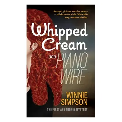 "Whipped Cream and Piano Wire" - "" ("Simpson Winnie")(Pevná vazba)