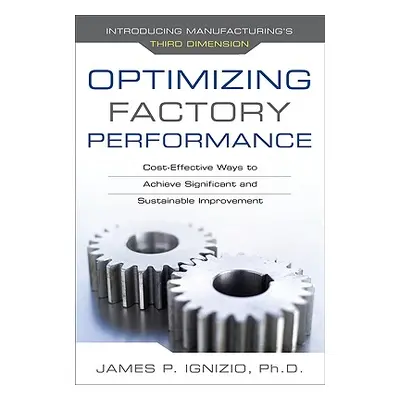 "Optimizing Factory Performance: Cost-Effective Ways to Achieve Significant and Sustainable Impr