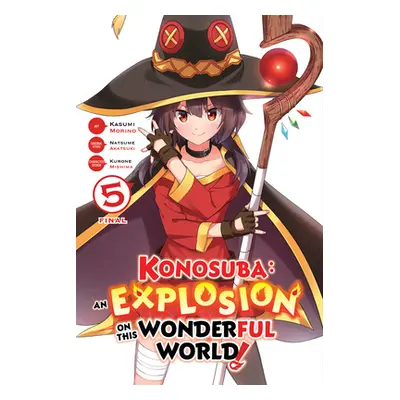 "Konosuba: An Explosion on This Wonderful World!, Vol. 5 (Manga)" - "" ("Akatsuki Natsume")(Pape